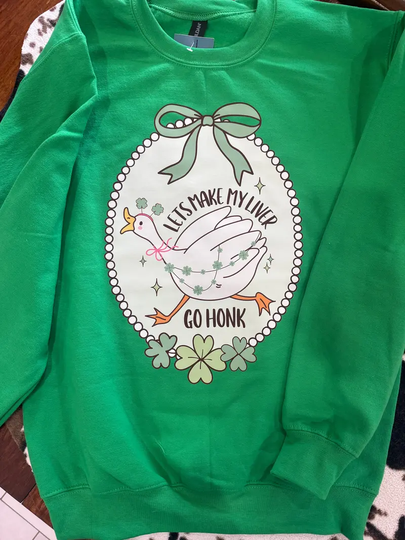 'Let’S Make My Liver Go Honk' Sweatshirt – Savvy Jo Satirical Apparel 1